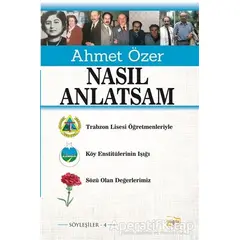 Nasıl Anlatsam - Ahmet Özer - Payda Yayıncılık