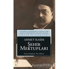 Şehir Mektupları - Ahmet Rasim - Oğlak Yayıncılık