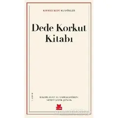 Dede Korkut Kitabı - Ahmet Şefik Şenlik - Kırmızı Kedi Yayınevi