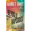 Beyoğlu Rapsodisi - Ahmet Ümit - Yapı Kredi Yayınları