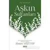 Aşkın Sultanları - Ahmet Yiğittop - Gece Kitaplığı