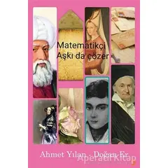 Matematikçi Aşkı da Çözer - Ahmet Yılan - Cinius Yayınları