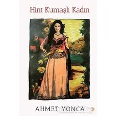 Hint Kumaşlı Kadın - Ahmet Yonca - Cinius Yayınları