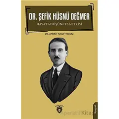 Dr. Şefik Hüsnü Değmer - Ahmet Yusuf Yılmaz - Dorlion Yayınları