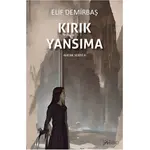 Kırık Yansıma - Elif Demirbaş - Armoni Yayıncılık