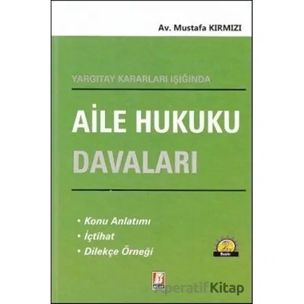 Aile Hukuku Davaları - Mustafa Kırmızı - Bilge Yayınevi