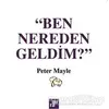 Ben Nereden Geldim? - Peter Mayle - Aura Kitapları