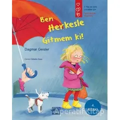 Ben Herkesle Gitmem Ki! - Dagmar Geisler - Gergedan Yayınları
