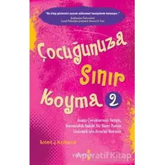 Çocuğunuza Sınır Koyma - 2 - Robert J. Mackenzie - Yakamoz Yayınevi