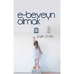 E-beveyn Olmak - Salih Uyan - Babıali Kültür Yayıncılığı