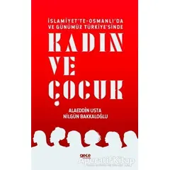 İslamiyette-Osmanlıda ve Günümüz Türkiyesinde Kadın ve Çocuk - Nilgün Bakkaloğlu - Gece Kitaplığı