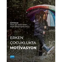 Erken Çocuklukta Motivasyon - Kolektif - Nobel Akademik Yayıncılık