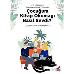 Çocuğum Kitap Okumayı Nasıl Sevdi? - Eve Hermarmann - Erdem Yayınları