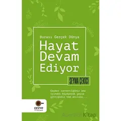 Hayat Devam Ediyor – Burası Gerçek Dünya - Şeyma Çekici - Cezve Kitap