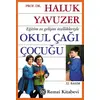 Eğitim ve Gelişim Özellikleriyle Okul Çağı Çocuğu - Haluk Yavuzer - Remzi Kitabevi