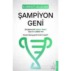 Şampiyon Geni - Korkut Ulucan - Destek Yayınları