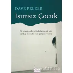 İsimsiz Çocuk - Dave Pelzer - Koridor Yayıncılık