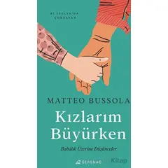 Kızlarım Büyürken - Matteo Bussola - Serenad Yayınevi