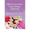 Eğitsel Oyunlarla Hayat Bilgisi Öğretimi - Kolektif - Pegem Akademi Yayıncılık