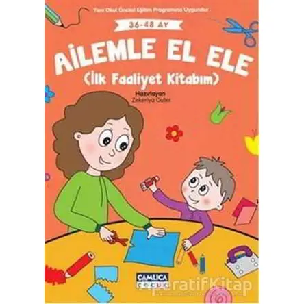 Ailele El Ele - Zekeriya Guter - Çamlıca Çocuk Yayınları