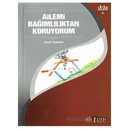 Ailemi Bağımlılıktan Koruyorum Ailem 9 - İsmail Özgören - Diyanet İşleri Başkanlığı