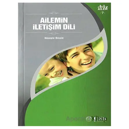 Ailemin İletişim Dili Ailem 7 - Hüseyin Öresin - Diyanet İşleri Başkanlığı