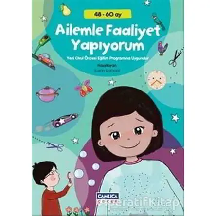 Ailemle Faaliyet Yapıyorum - Suzan Karadal - Çamlıca Çocuk Yayınları