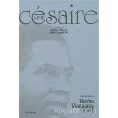 Boynu Vurulmuş Güneş Seçilmiş Şiirler - Aime Cesaire - Artshop Yayıncılık