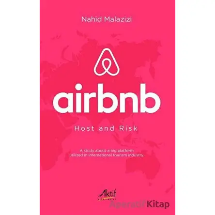 Airbnb - Host and Risk - Nahid Malazizi - Aktif Yayınevi