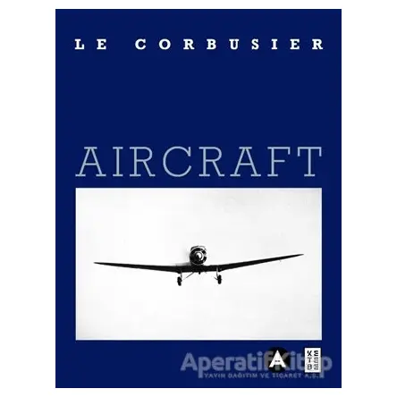 Aircraft - Le Corbusier - Ketebe Yayınları