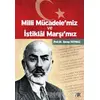 Milli Mücadele’miz ve İstiklal Marşı’mız - Recep Duymaz - Akademik Kitaplar