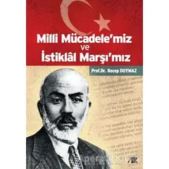 Milli Mücadele’miz ve İstiklal Marşı’mız - Recep Duymaz - Akademik Kitaplar