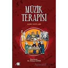 Müzik Terapisi Ders Notları - Mehmet Gezer - Akademik Kitaplar