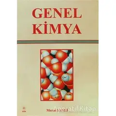 Genel Kimya - Meral Şanlı - Ekin Basım Yayın - Akademik Kitaplar