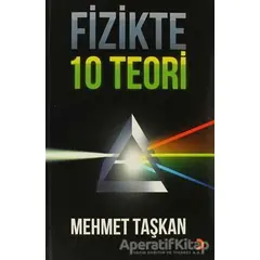 Fizikte 10 Teori - Mehmet Taşkan - Cinius Yayınları