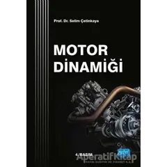 Motor Dinamiği - Selim Çetinkaya - Nobel Akademik Yayıncılık