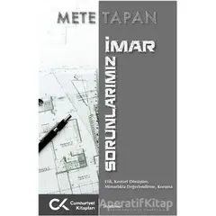 İmar Sorunlarımız - Mete Tapan - Cumhuriyet Kitapları