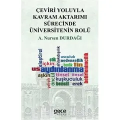 Çeviri Yoluyla Kavram Aktarımı Sürecinde Üniversitenin Rolü - A. Nursen Durdağı - Gece Kitaplığı