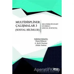 Sosyal Bilimler - Multidispliner Çalışmalar 3 - Social Sciences - Multidisciplinary Studies 3