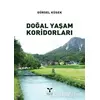 Doğal Yaşam Koridorları - Gürsel Küsek - Umuttepe Yayınları