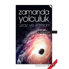 Zamanda Yolculuk - Ali Nazmi Çora - Sonçağ Yayınları