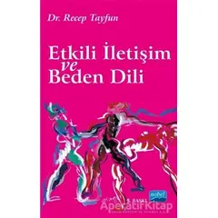 Etkili İletişim ve Beden Dili - Recep Tayfun - Nobel Akademik Yayıncılık