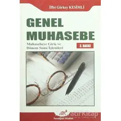 Genel Muhasebe - İffet Görkey Kesimli - Paradigma Akademi Yayınları