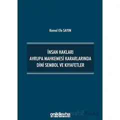 İnsan Hakları Avrupa Mahkemesi Kararlarında Dini Sembol ve Kıyafetler