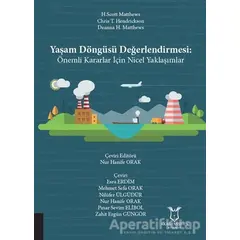 Yaşam Döngüsü Değerlendirmesi - Nur Hanife Orak - Akademisyen Kitabevi