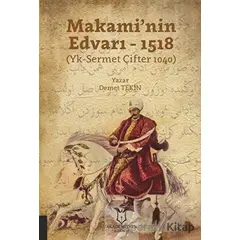 Makami’nin Edvarı - 1518 - Demet Tekin - Akademisyen Kitabevi