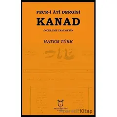 Fecr-i Ati Dergisi Kanad - İnceleme Tam Metin - Hatem Türk - Akademisyen Kitabevi