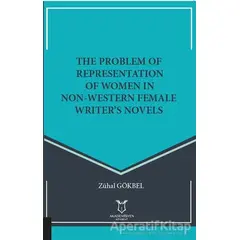 The Problem Of Representation Of Women In Non-Western Female Writer’s Novels
