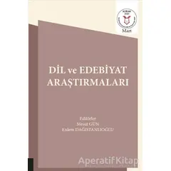 Dil ve Edebiyat Araştırmaları - Bilal Erdem Dağıstanlıoğlu - Akademisyen Kitabevi