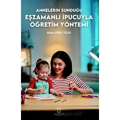 Annelerin Sunduğu Eşzamanlı İpucuyla Öğretim Yöntemi - Fırat Ünsal - Akademisyen Kitabevi